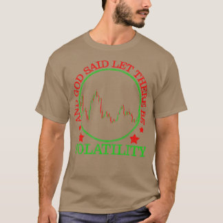 Stock Market Day Trader Stock Exchange Fun Broker  T-Shirt