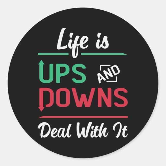 Stock Market Life Is Ups And Downs Trading Trader Classic Round Sticker (Front)