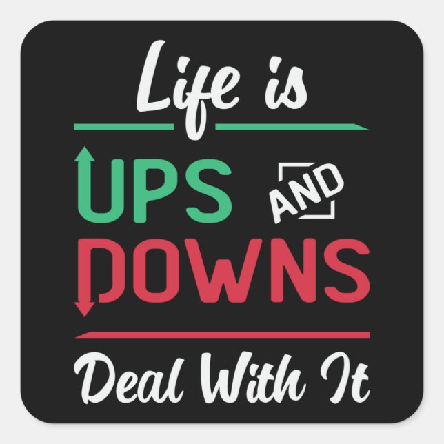 Stock Market Life Is Ups And Downs Trading Trader Square Sticker (Front)