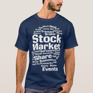 Stock Market Shares Broker Trader Trading Forex T-Shirt