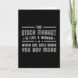 Stock Market The Market Is Like A Woman Trader Card