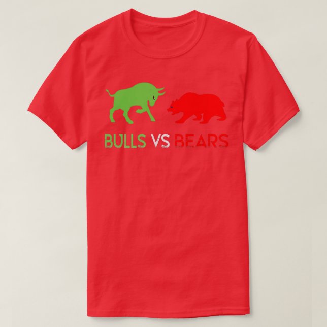 Stock Market traderFOREX TRADER Bulls vs Bears T-Shirt (Design Front)