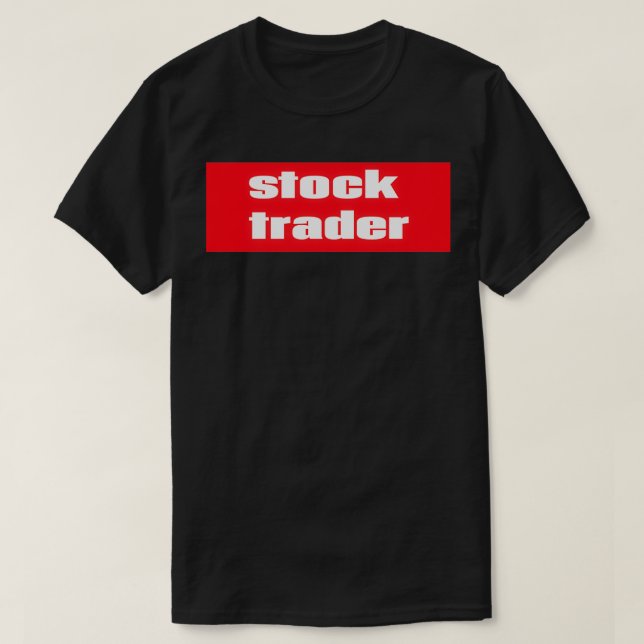 Stock Trader Wallstreet 1 T-Shirt (Design Front)