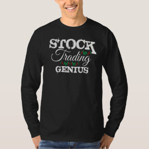 Stock Trading Genius Trader Market Forex Broker T-Shirt