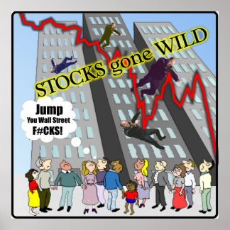 Stocks gone Wild Wall Street Poster