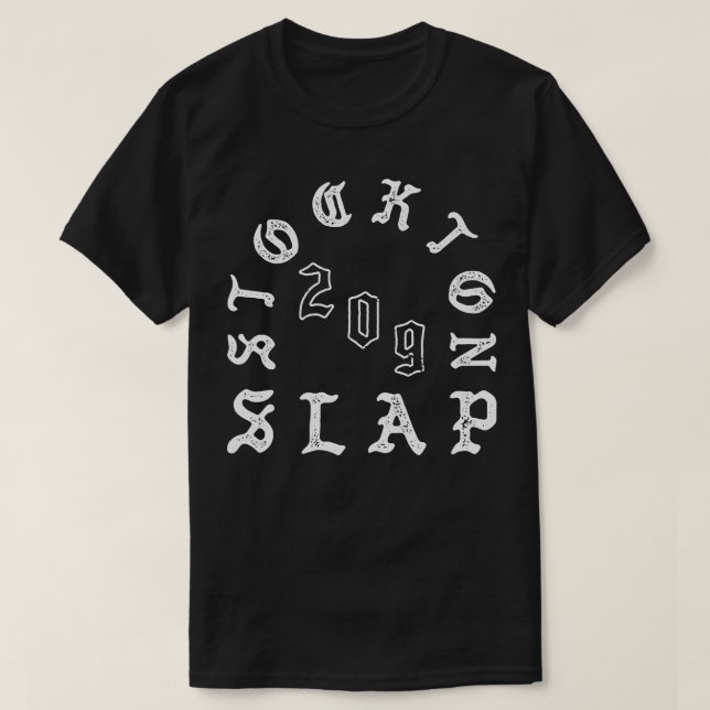 Stockton Slap T-Shirt (Design Front)