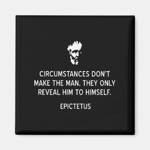 Stoic Epictetus Quote Circumstances Dont Make The  Magnet