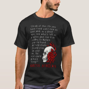 Stoic Quote Marcus Aurelius and Skull Stoicism T-Shirt