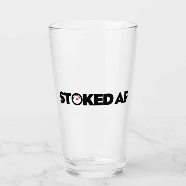 Stoked AF Glass (Front)