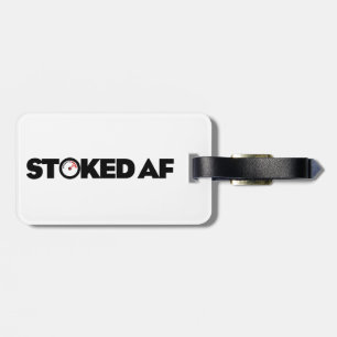 Stoked AF Luggage Tag
