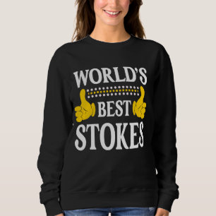 Stokes Surname Team Family Last Name World's Best Sweatshirt