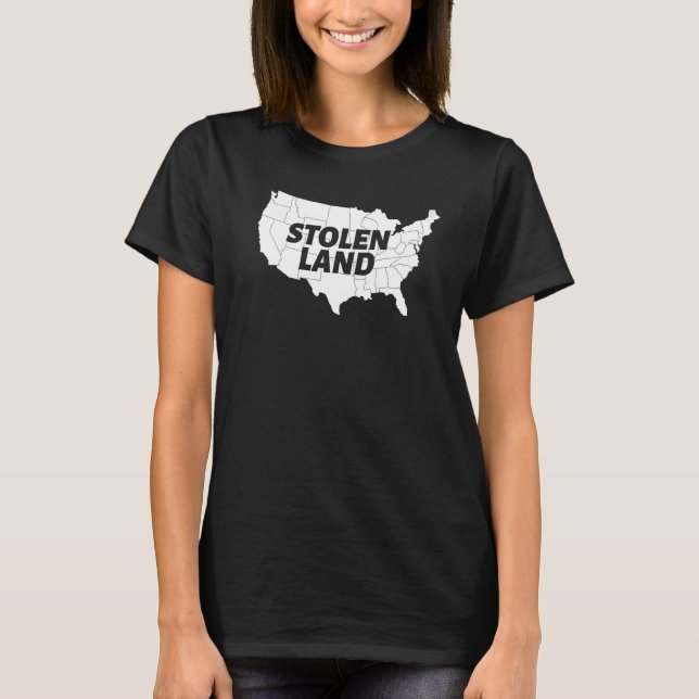 Stolen Land Indigenous Peoples Day Native American T-Shirt (Front)