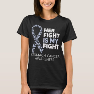 Stomach Cancer Awareness Her Fight is my Warrior T-Shirt
