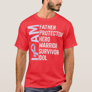 Stomach Cancer Awareness I Am Father Hero Warrior  T-Shirt