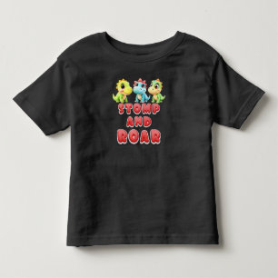 Stomp and Roar, Funny Dinosaur Kids Toddler T-Shirt