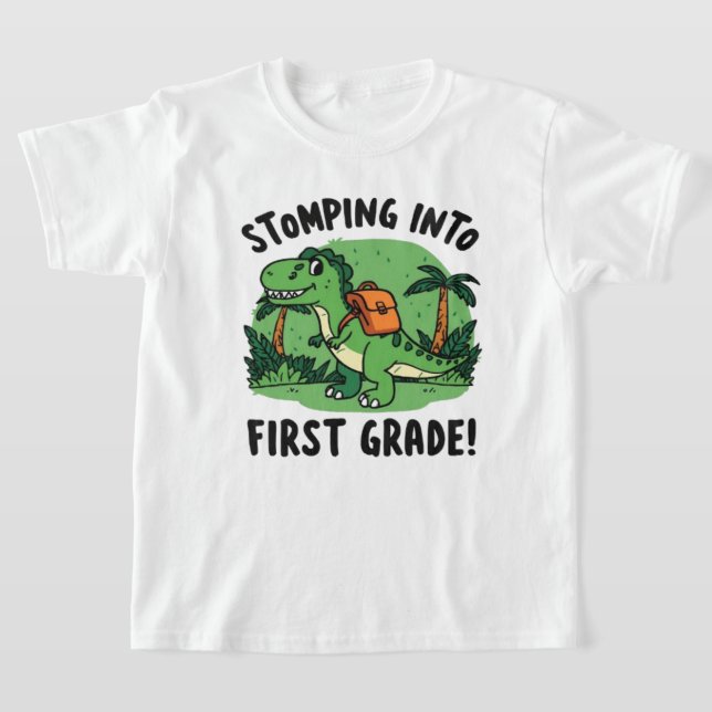 Stomping Into First Grade T-Shirt (Laydown)