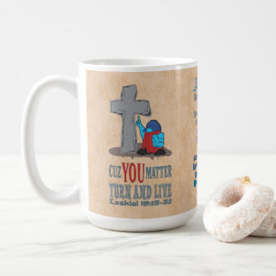 Stone Cross Cuz You Matter Ezekiel 18:21 T-Shirt Coffee Mug