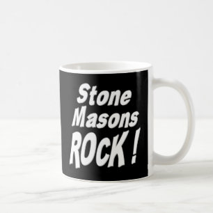 Stone Masons Rock! Mug