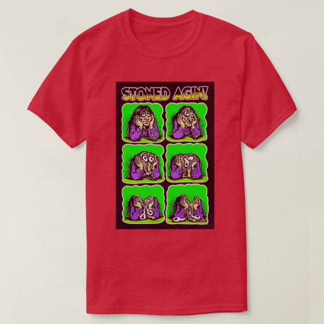 Stoned Again 1  T-Shirt (Design Front)