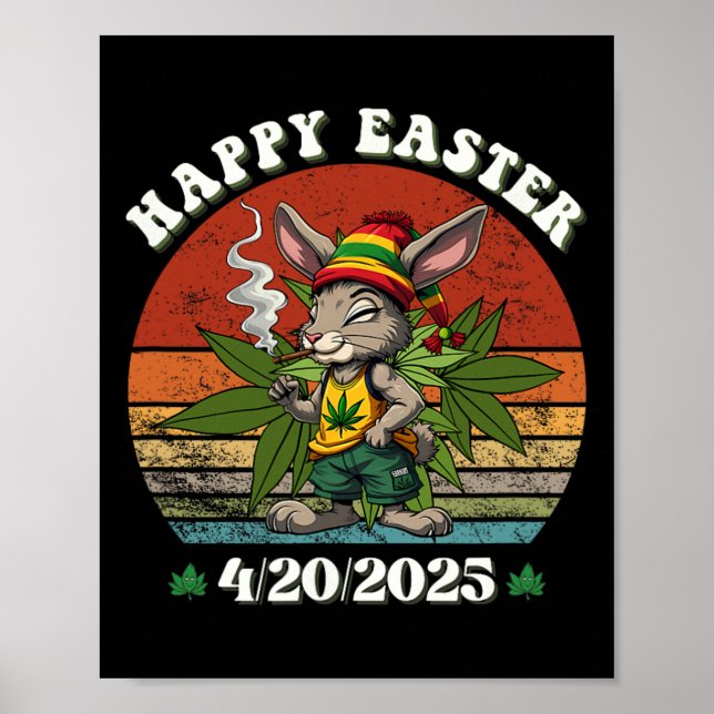 Stoned Easter Bunny With Joint Easter Day 4  Poster (Front)
