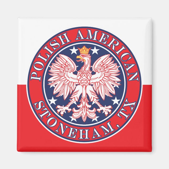 Stoneham Texas Polish American Eagle Magnet (Front)