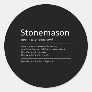 Stonemason Definition Humour Stone Mason Classic Round Sticker