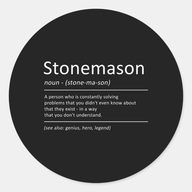 Stonemason Definition Humour Stone Mason Classic Round Sticker (Front)