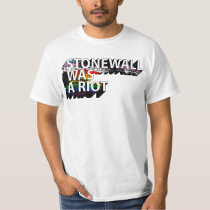 STONEWALL WAS A RIOT T-Shirt