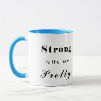 Stong is the new pretty - text only mug