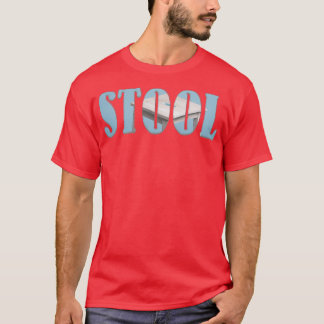 STOOL T-Shirt