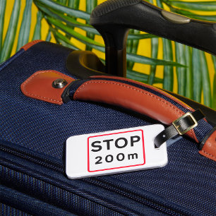 Stop 200m Road Sign Traffic Warning Safety  Luggage Tag