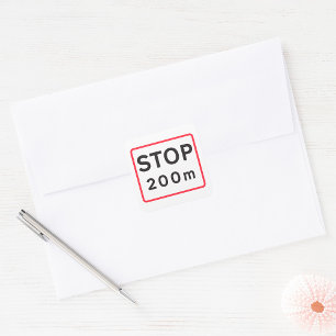 Stop 200m Road Sign Traffic Warning Safety  Square Sticker