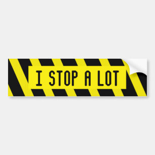 STOP A LOT bumper sticker