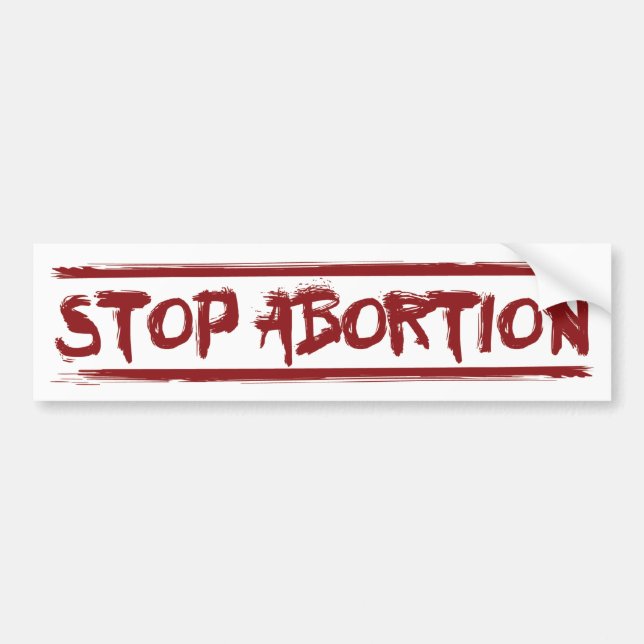 Stop Abortion 2 Bumper Sticker (Front)