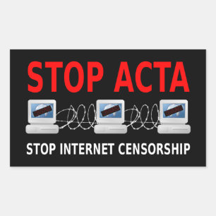 STOP ACTA Internet Censorship Sticker