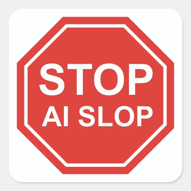 Stop AI Slop Square Sticker (Front)