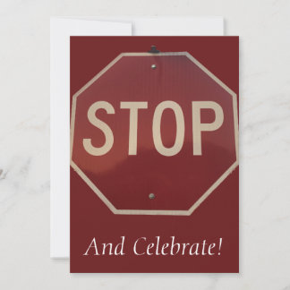 Stop and Celebrate Invitation