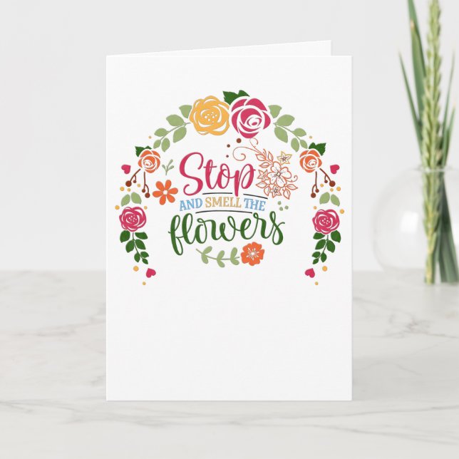 Stop and Smell the Flowers Card (Front)