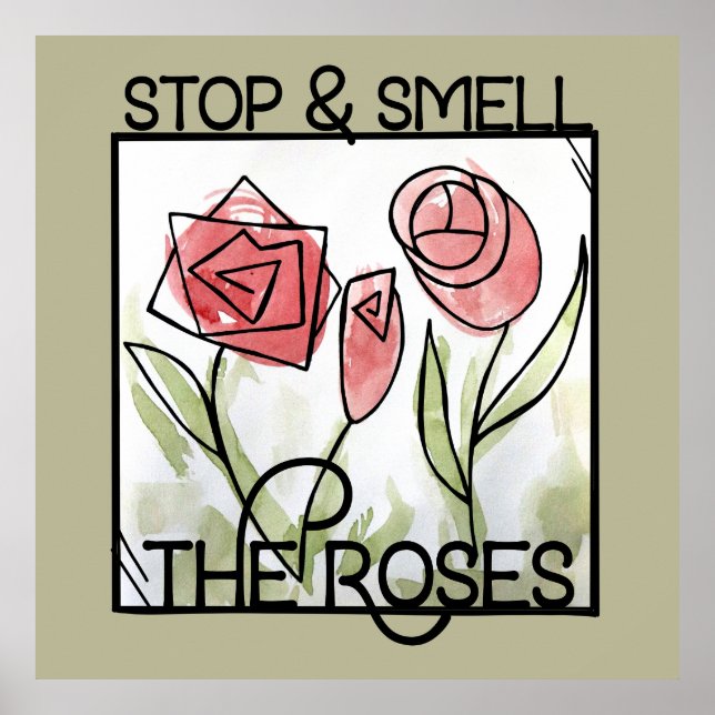 Stop and Smell the Roses Rose Garden               Poster (Front)