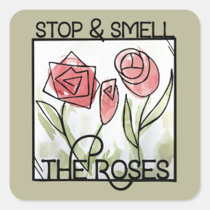 Stop and Smell the Roses Rose Garden Square Sticker
