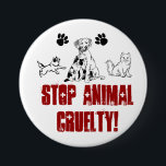 STOP ANIMAL CRUELTY! pin<br><div class="desc">Let the world know that you are making a difference with this 3 inch pin you can put anywhere.</div>