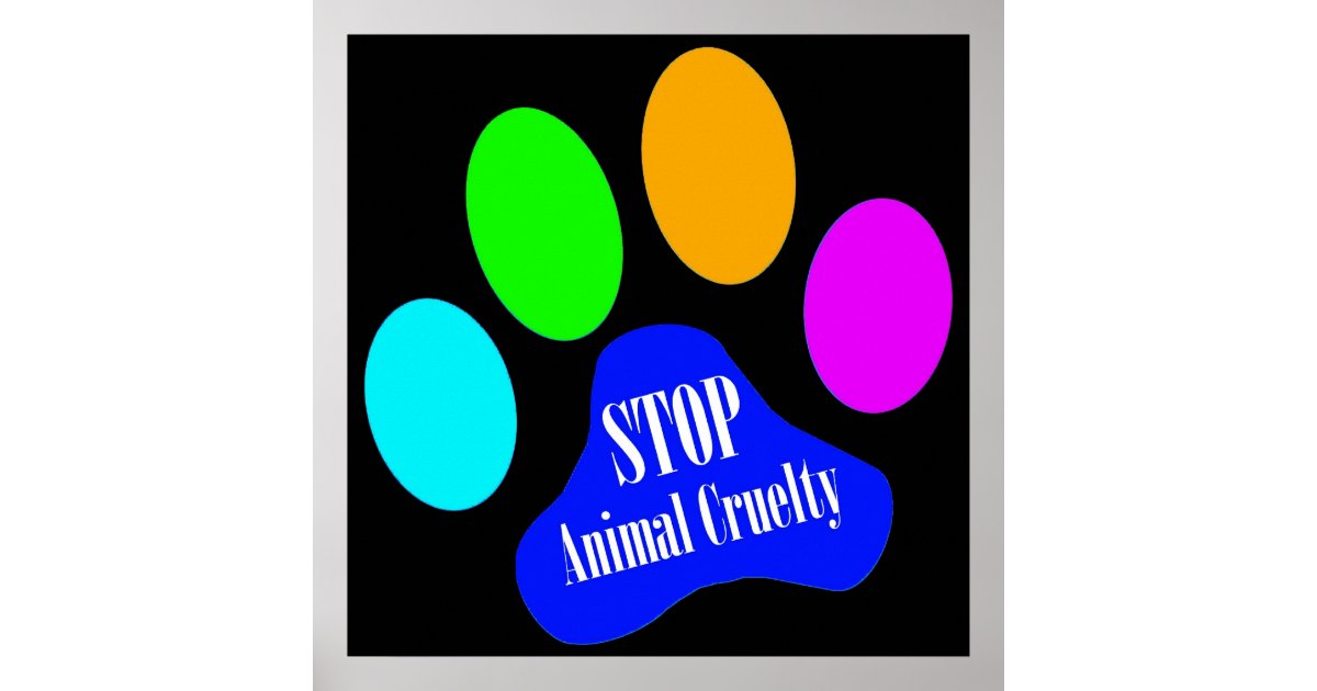 Stop Animal Cruelty Poster (black) | Zazzle.co.uk