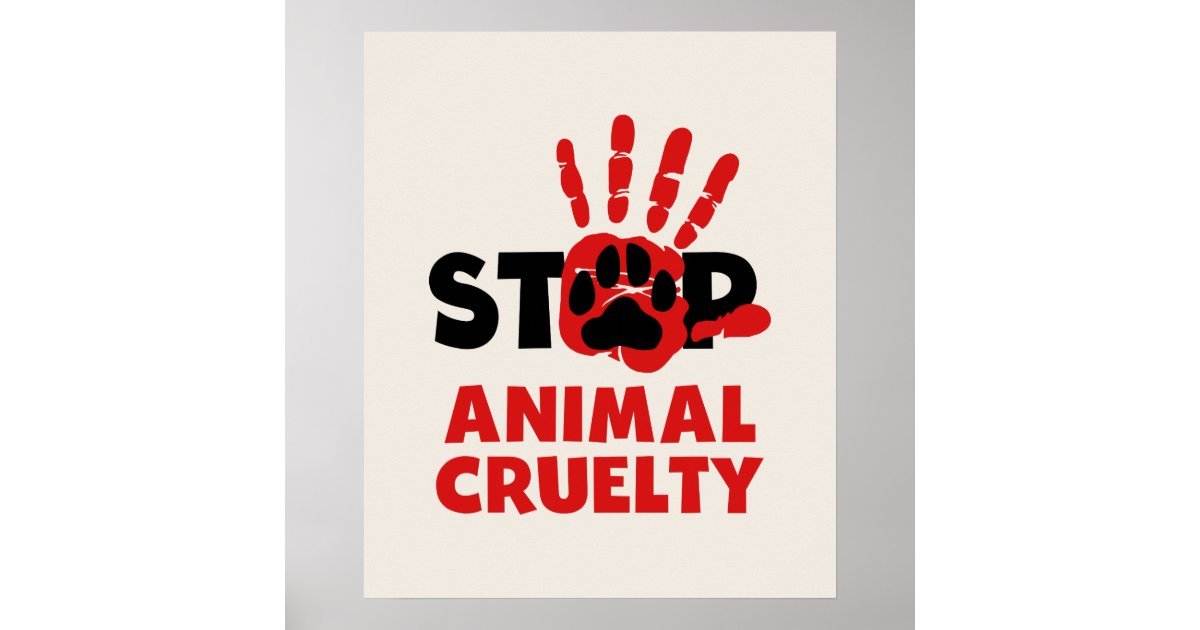 Stop Animal Cruelty Poster w/ Paw Print Human Hand Zazzle