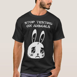 Stop Animal Testing End Vivisection Cruelty Free T-Shirt