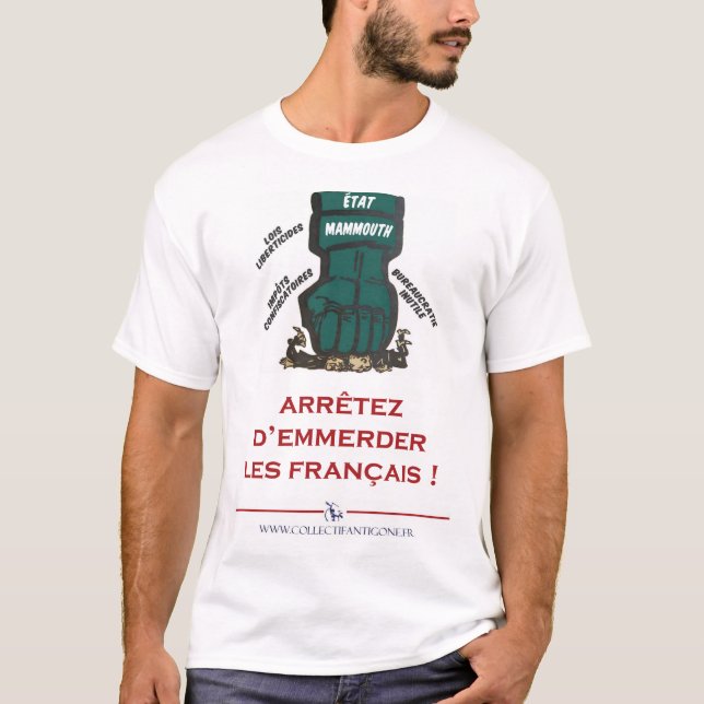 Stop annoying the French! T-Shirt (Front)