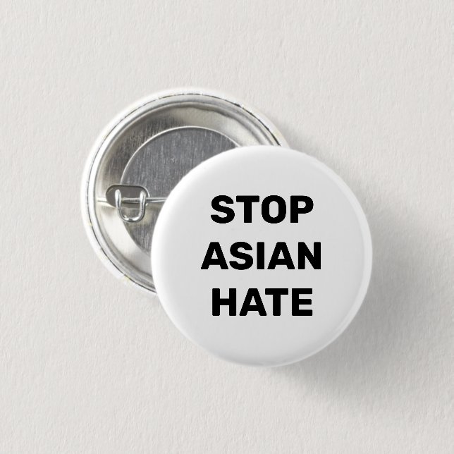 Stop Asian Hate, black white Button (Front & Back)