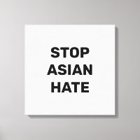 Stop Asian Hate, black white Canvas Print