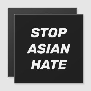 Stop Asian Hate, black white Magnet