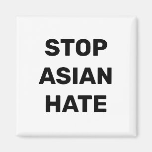 Stop Asian Hate, black white Magnet