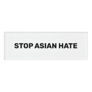 Stop Asian Hate, black white Sign Name Tag